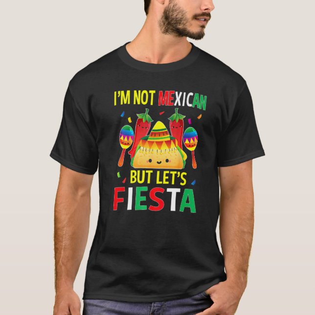 Camiseta No Soy Mexicano, Sino Fiesta Cinco De Mayo Gorra M (Anverso)