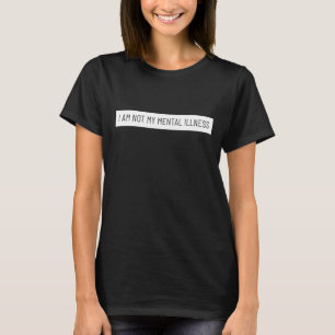 Camiseta No soy mi enfermedad mental - Conciencia de la sal