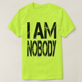 Camiseta No soy nadie