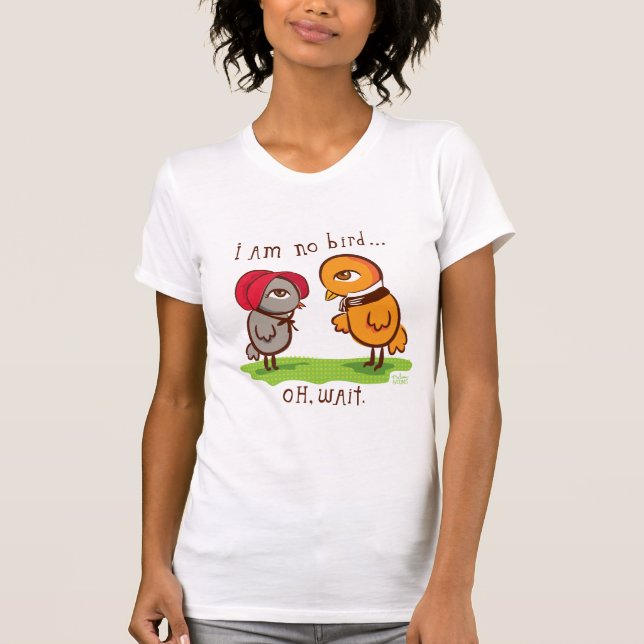 Camiseta No soy ningún pájaro…. (Anverso)