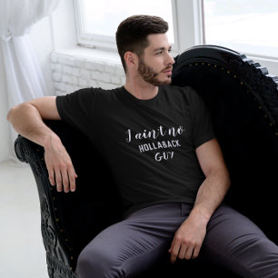 Camiseta No soy ningún tipo hollaback, Holler Back, White T