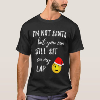 Camiseta No Soy Papá Noel Pero Todavía Puedes Sentarte En M