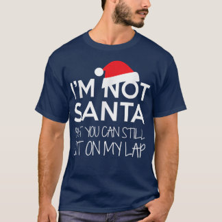 Camiseta No Soy Papá Noel Pero Todavía Puedes Sentarte En M