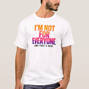 Camiseta No soy para todos – cita de Sunset Sky