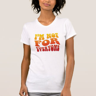 Camiseta No soy para todos Tipografía Retro Groovy Estado