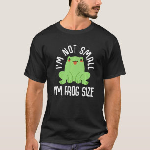 Camiseta No soy pequeña, soy sapo de tamaño de rana atrapan
