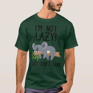 Camiseta ¡No soy perezoso! - Cute Koala Bear Koala Lover La