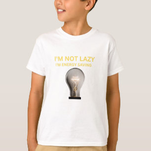 Camiseta No Soy Perezoso Estoy Ahorrando Energía