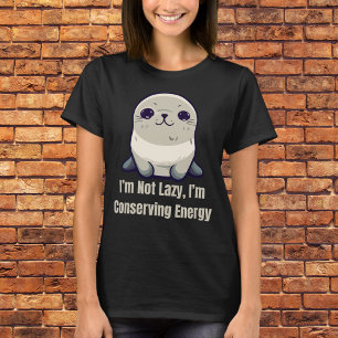 Camiseta No soy perezoso, estoy conservando la energía