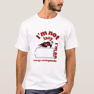 Camiseta No soy perezoso, estoy en modo de ahorro de energí