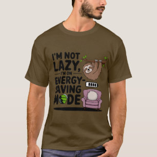 Camiseta No soy perezoso, estoy en modo de ahorro de energí