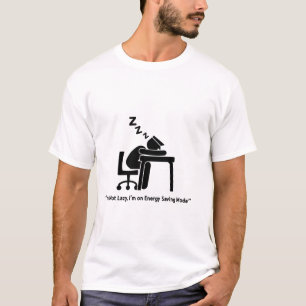 Camiseta No soy perezoso, estoy en modo de ahorro de energí