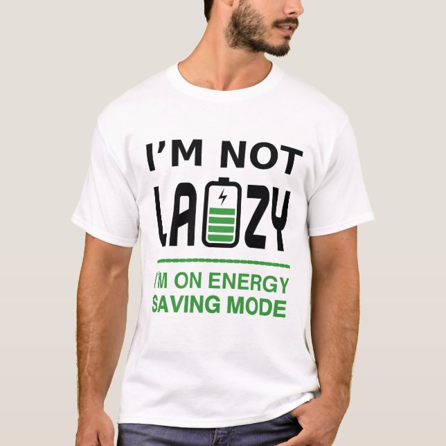 Camiseta No soy perezoso, estoy en modo de ahorro de energí (Anverso)