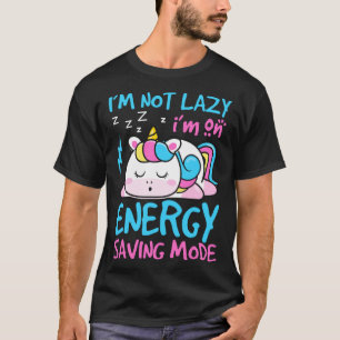 Camiseta No soy perezoso Estoy en modo de ahorro de energía