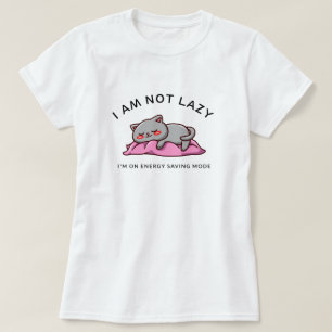 Camiseta No soy perezoso estoy en modo de ahorro de energía