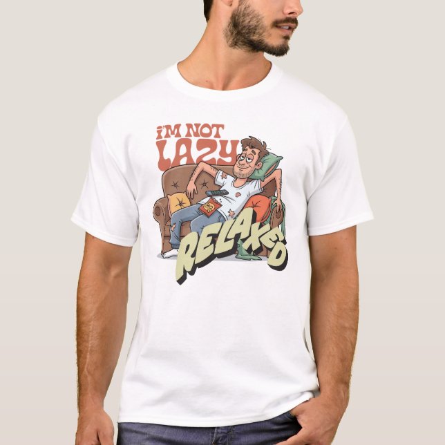 Camiseta No soy perezoso, estoy relajado (Anverso)