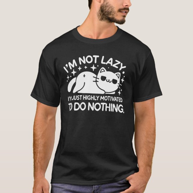 Camiseta No soy perezoso, motivado para no hacer nada, gato (Anverso)