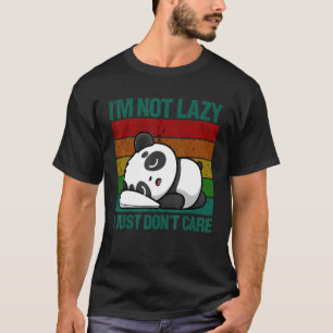 Camiseta No Soy Perezoso Simplemente No Me Importa Oso Pand