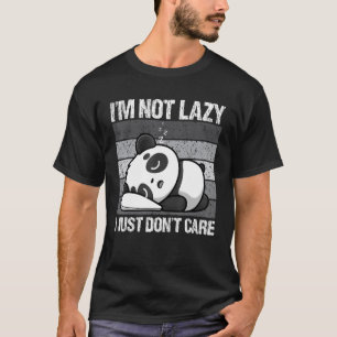 Camiseta No Soy Perezoso Simplemente No Me Importa Panda Os