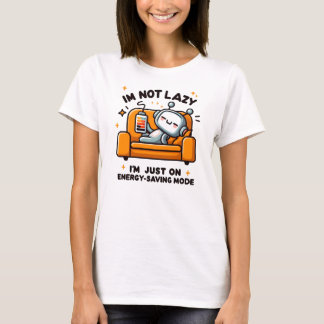 Camiseta No soy perezoso, solo estoy en modo de ahorro de e