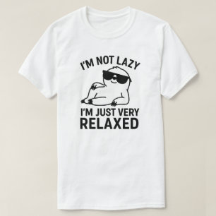Camiseta No soy perezoso, solo estoy muy relajado