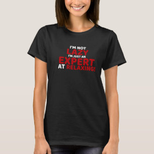 Camiseta No soy perezoso, solo soy un experto sarcástico gr