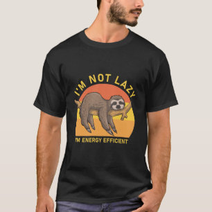 Camiseta No soy perezoso soy eficiente en el uso de la ener