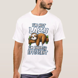 Camiseta No soy Perezoso Soy eficiente en energía _ Perezos