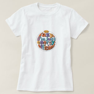 Camiseta No Soy Perezoso Soy Eficiente Energéticam