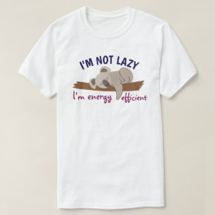 Camiseta No soy perezoso, soy eficiente energéticamente