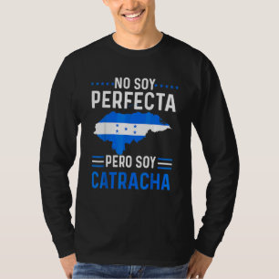 Camiseta No Soy Perfecta Pero Soy Catracha Bandera De Hondu