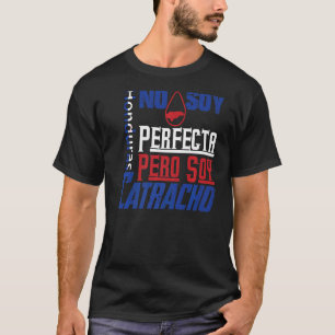Camiseta No soy perfecta Pero Soy Catracho Honduras Orgullo