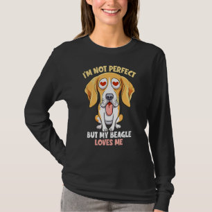 Camiseta No soy perfecto, pero mi Beagle me ama a mi dueña 