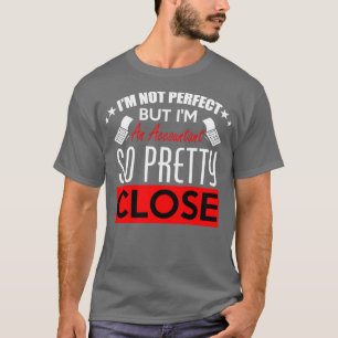 Camiseta No Soy Perfecto Pero Soy Contador, Así Que Bonito