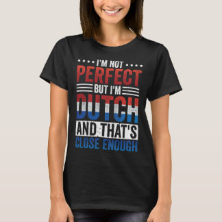Camiseta No soy perfecto pero soy holandés  Raíces holandes