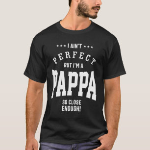Camiseta No soy perfecto, pero soy papa tan cerca