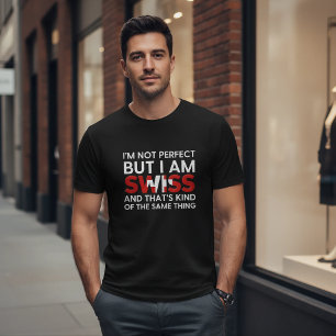 Camiseta No Soy Perfecto Pero Soy Suizo Frase Divertida