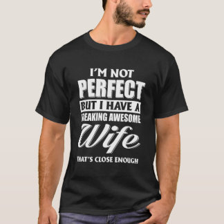 Camiseta No Soy Perfecto Pero Tengo Una Esposa Impresionant
