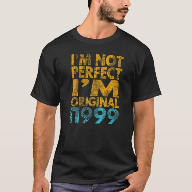 Camiseta No soy perfecto. Soy original 1999 1 (Anverso)