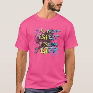 Camiseta No soy perfecto. Soy original desde el graffiti de