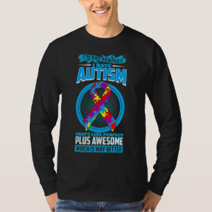 Camiseta No Soy Perfecto Tengo Autismo Muy Mejor Ropa