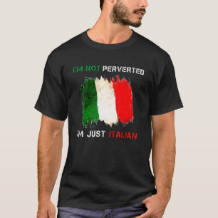 Camiseta No soy pervertido, solo soy italiano cita