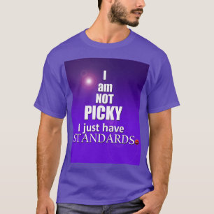Camiseta No Soy Picky Solo Tengo Estándares (Púrpura)