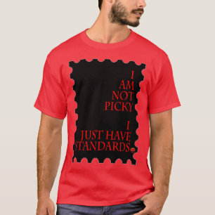 Camiseta No Soy Picky Solo Tengo Estándares (Trans Rojo)