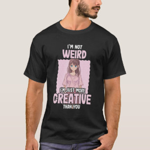 Camiseta No soy raro, solo soy más creativo - Anime