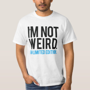 Camiseta No soy raro, soy edición limitada.