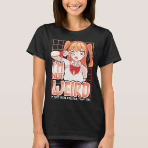 Camiseta No soy raro, soy más creativo que tú, Anime