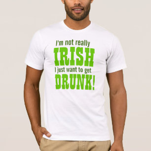 Camiseta ¡No soy realmente irlandés yo apenas quiero