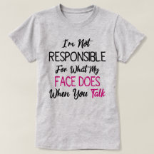 No soy responsable de lo que mi cara hace cuando t