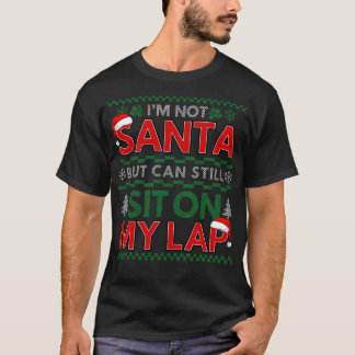 Camiseta No soy Santa pero aún puedes sentarte en mi perezo